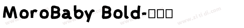 MoroBaby Bold字体转换